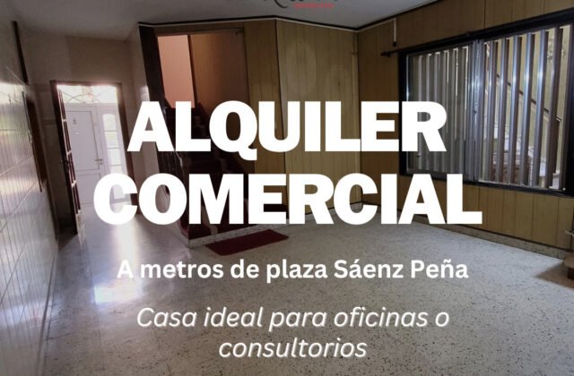 ALQUILER COMERCIAL Zona Plaza Saenz Peña